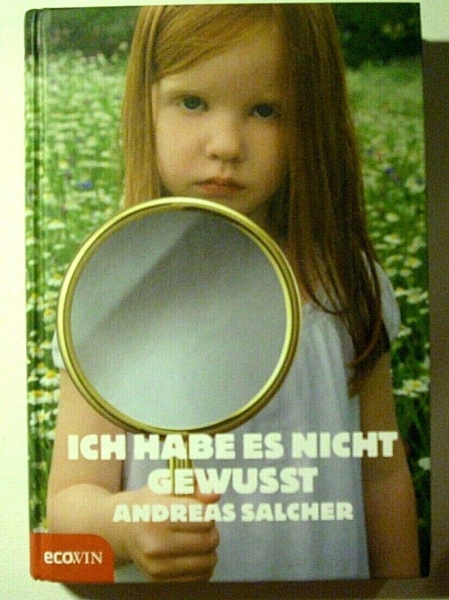 Ich habe es nicht gewusst von Andreas Salcher